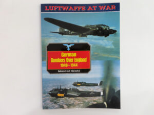 German Bombers Over England 1940-1944